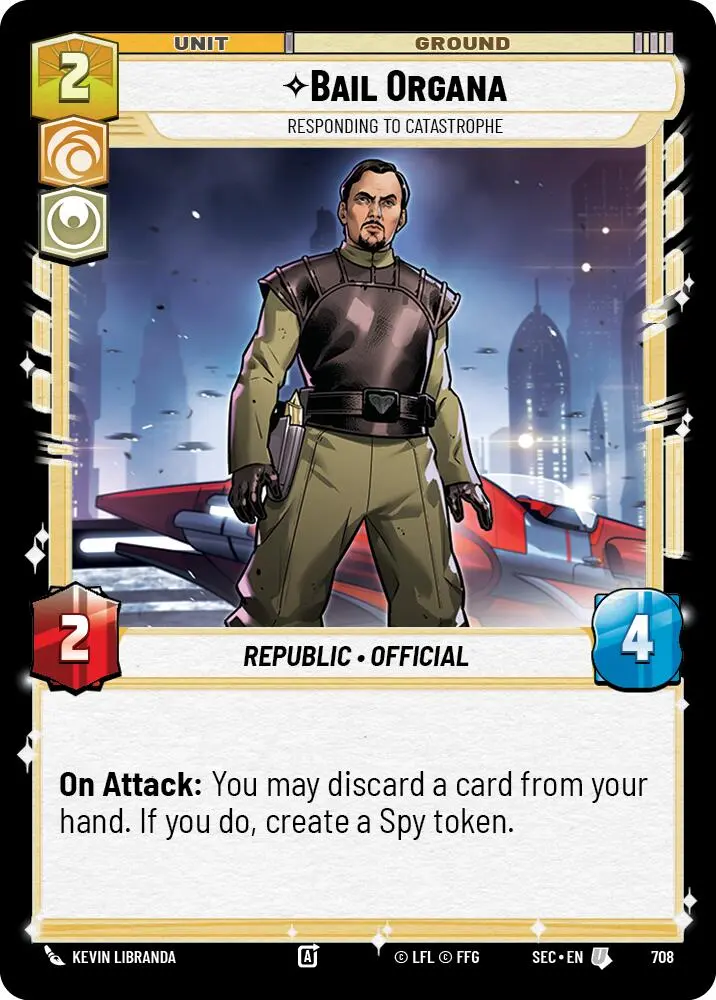 Bail Organa - Responding To Catastrophe (Foil) (708) (708) [Secrets Of Power] 1