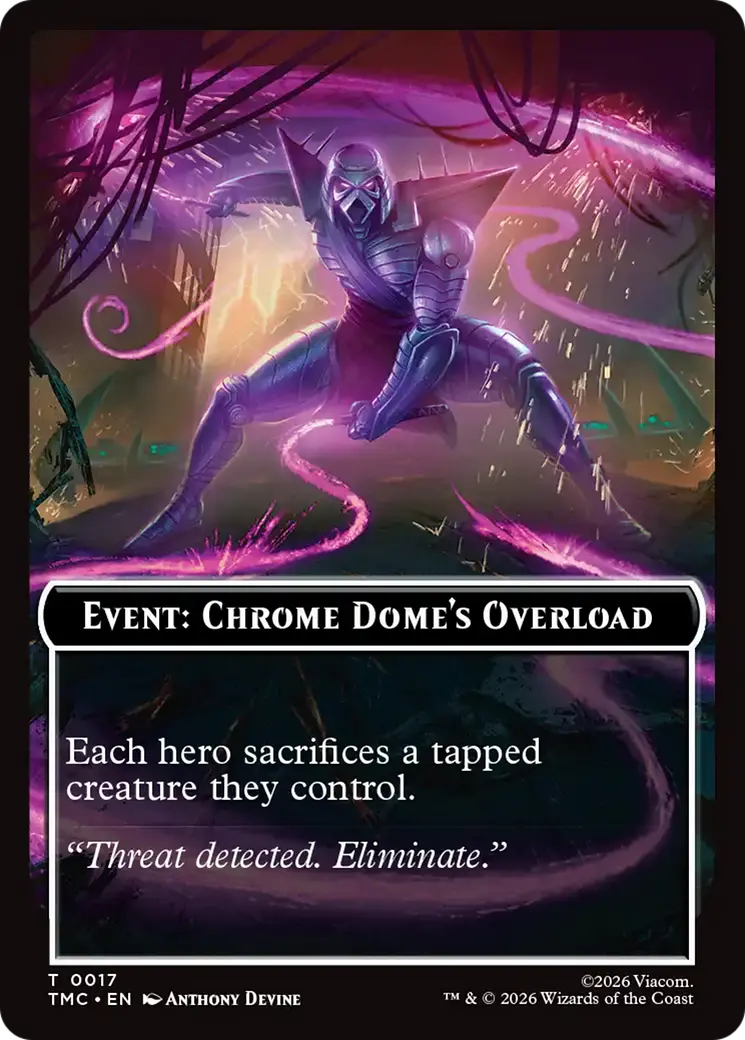 Event: Chrome Dome's Overload [Teenage Mutant Ninja Turtles Commander Tokens] 1