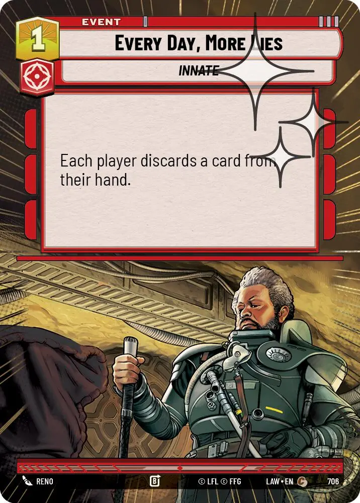 Every Day, More Lies (706) (Hyperspace Foil) (706) [A Lawless Time] 1