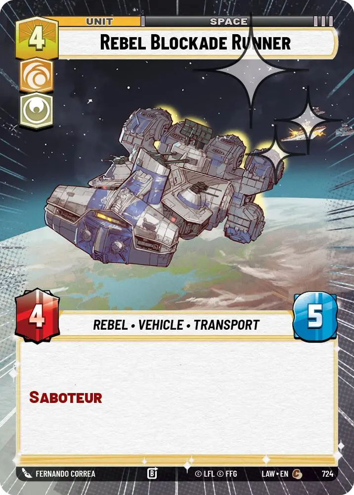 Rebel Blockade Runner (724) (Hyperspace Foil) (724) [A Lawless Time] 1