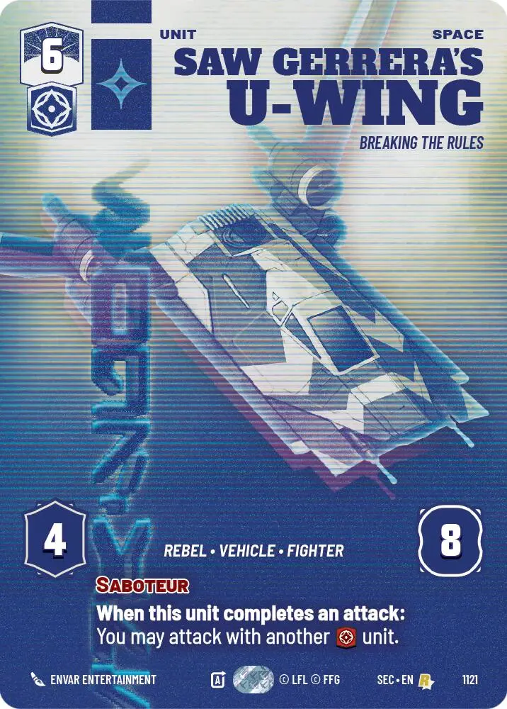 Saw Gerrera's U-Wing - Breaking The Rules (Prestige Foil) (1121) (1121) [Secrets Of Power] 1